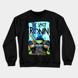 The Last Ronin revenge 2 Crewneck Sweatshirt